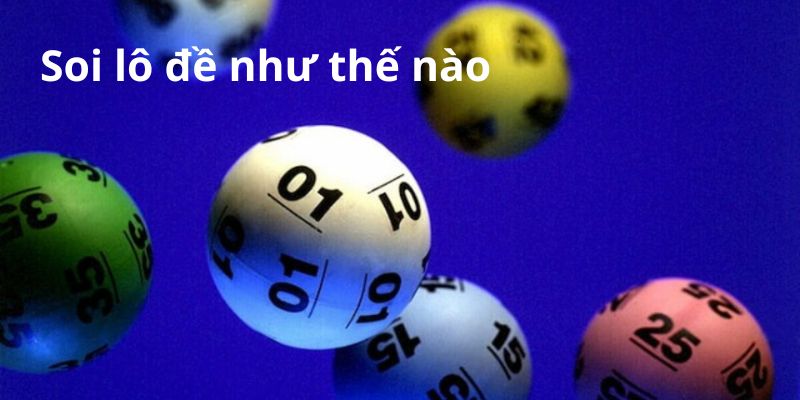 Giải thích về soi lô đề